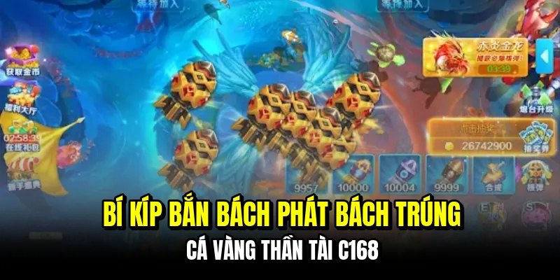 Cá Vàng Thần Tài - Mẹo Săn Boss Vàng Nhận Lộc Phát Từ C168 7 Bí kíp bắn bách phát bách trúng cá vàng Thần Tài C168