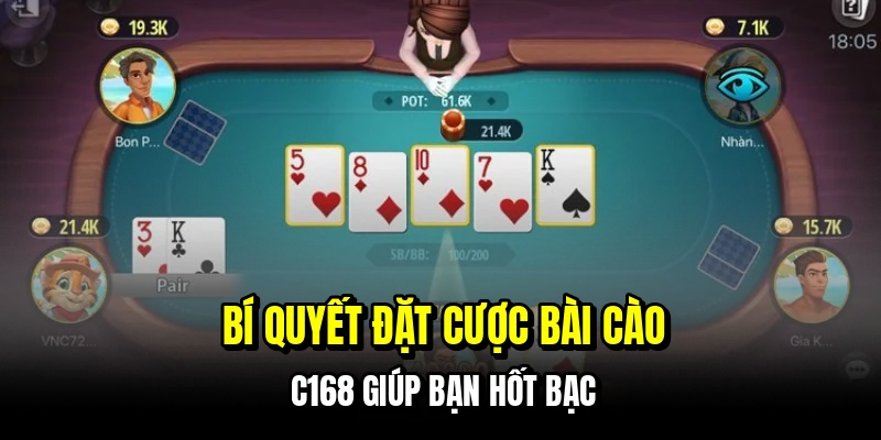 Bài Cào C168 - Cách Đọc Bài Đối Thủ Để Giành Chiến Thắng 7 Bí quyết đặt cược bài cào C168 giúp bạn hốt bạc