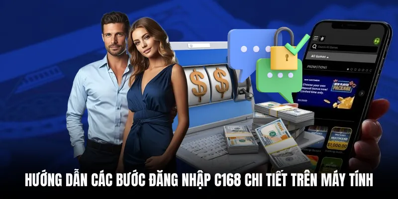 ĐĂNG NHẬP C168 4 Hướng dẫn các bước đăng nhập C168 chi tiết trên máy tính